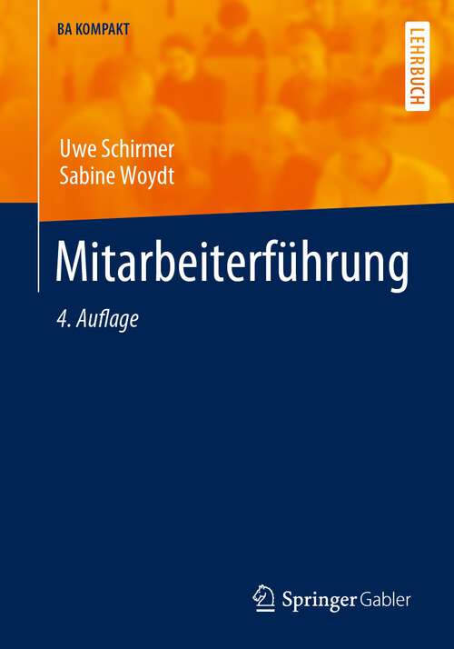 Book cover of Mitarbeiterführung (4. Aufl. 2023) (BA KOMPAKT)