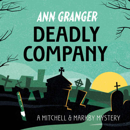 Book cover of Deadly Company (Mitchell & Markby 16)