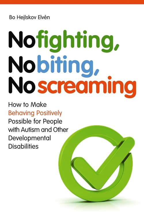 Book cover of No Fighting, No Biting, No Screaming