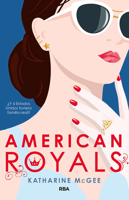 American Royals: ¿Y si Estados Unidos tuviera familia real?