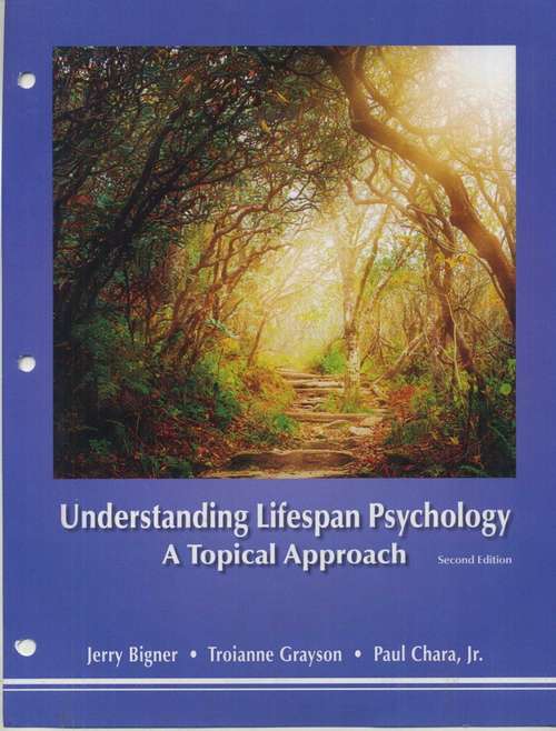 Understanding Life Span Psychology: A Topical Approach
