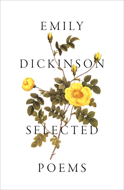 Book cover of Selected Poems: Emily Dickinson Poems Selected By Anne Car (Digital Original) (Bcl1-ps American Literature Ser.)