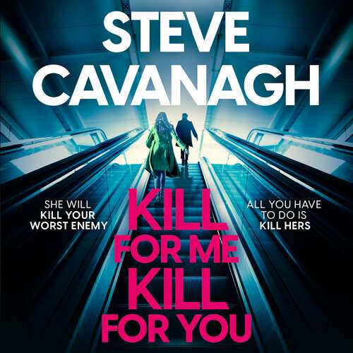 Book cover of Kill For Me Kill For You: The twisting new thriller from the Sunday Times bestseller