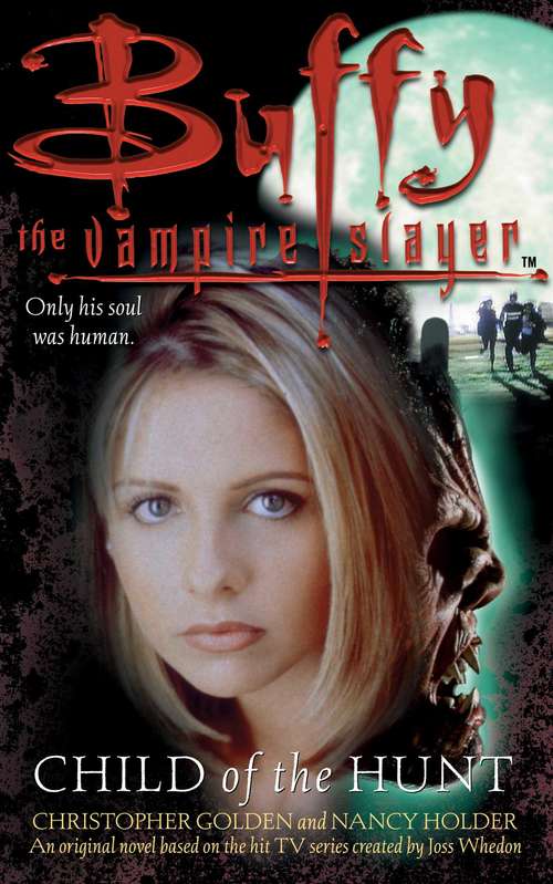Book cover of Child of the Hunt (Buffy the Vampire Slayer: Vol. 6)