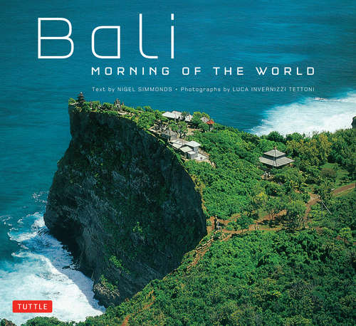 Bali: Morning of the World