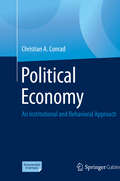 Political Economy: An Institutional and Behavioral Approach