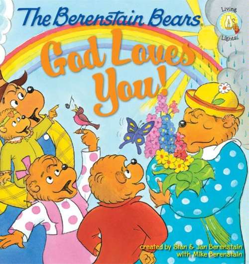 Book cover of The Berenstain Bears: God Loves You!