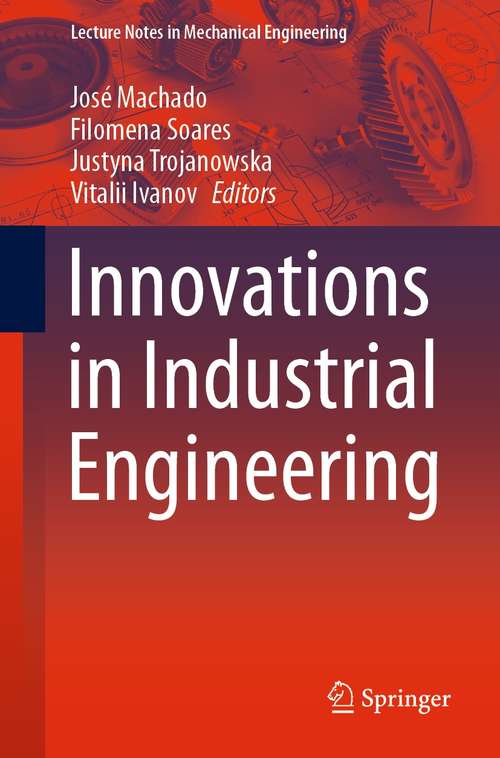 Innovations in Industrial Engineering (Lecture Notes in Mechanical Engineering)