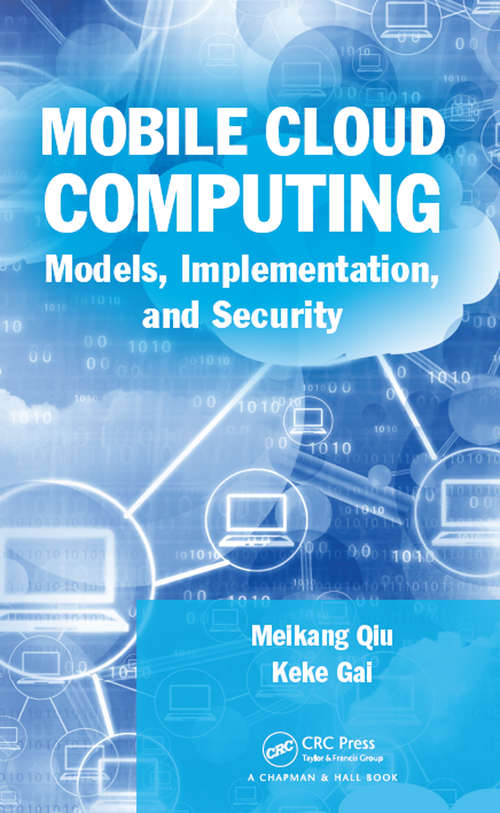 Mobile Cloud Computing: Models, Implementation, and Security
