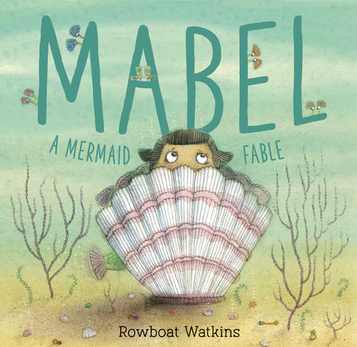 Book cover of Mabel: A Mermaid Fable
