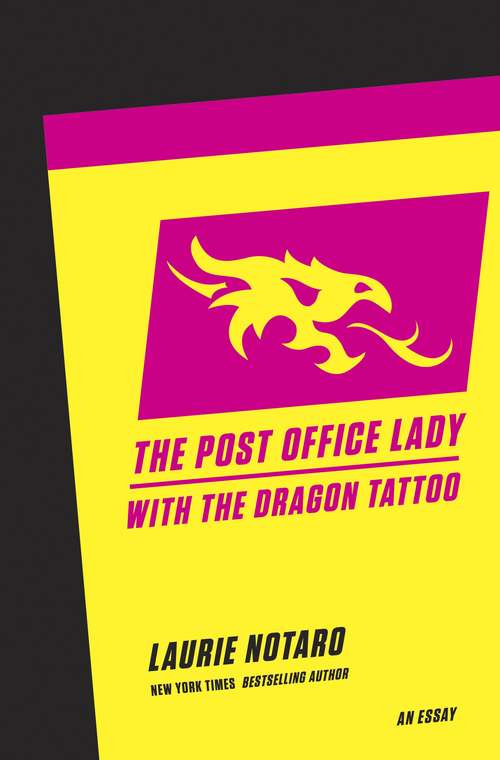 Book cover of The Post Office Lady with the Dragon Tattoo
