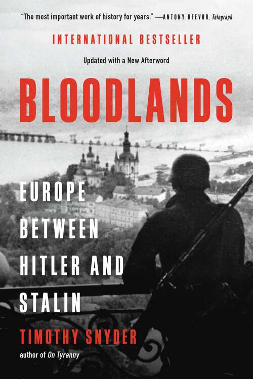 Book cover of Bloodlands: Europe Between Hitler and Stalin
