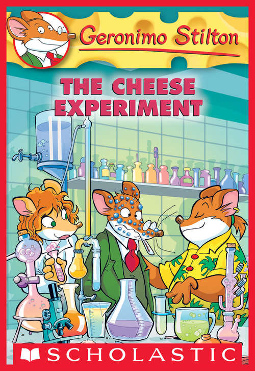 The Cheese Experiment (Geronimo Stilton #63)