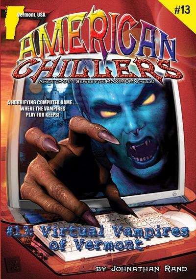 Book cover of Virtual Vampires of Vermont (American Chillers #13)