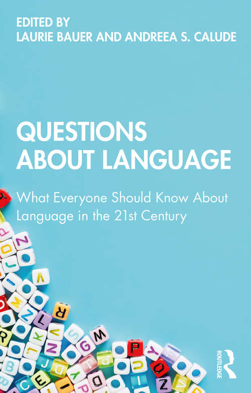Questions About Language: What Everyone Should Know About Language in the 21st Century
