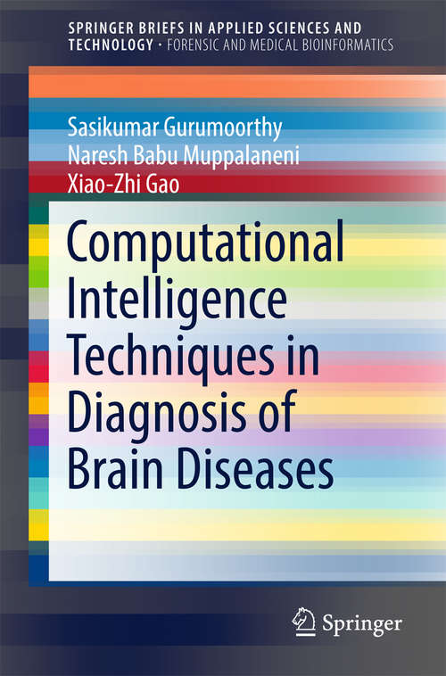 Computational Intelligence Techniques in Diagnosis of Brain Diseases (SpringerBriefs in Applied Sciences and Technology)