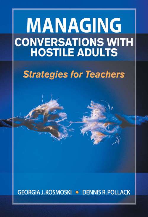 Managing Conversations with Hostile Adults: Strategies for Teachers