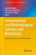 Computational and Methodological Statistics and Biostatistics: Contemporary Essays in Advancement (Emerging Topics in Statistics and Biostatistics)