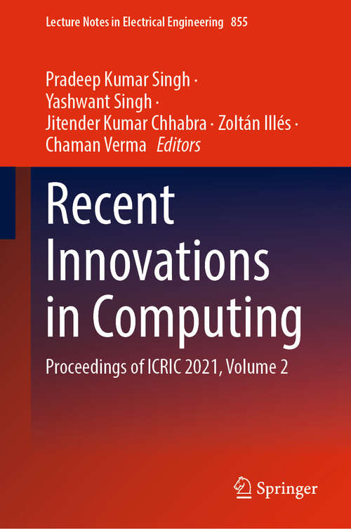 Book cover of Recent Innovations in Computing: Proceedings of ICRIC 2021, Volume 2 (1st ed. 2022) (Lecture Notes in Electrical Engineering #855)