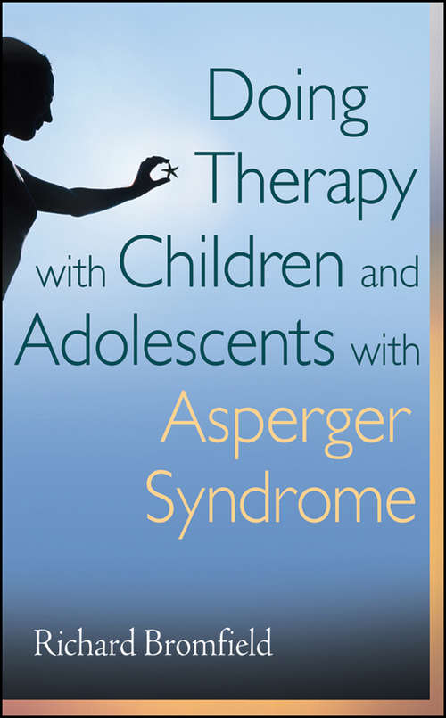 Book cover of Doing Therapy with Children and Adolescents with Asperger Syndrome