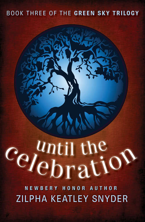 Book cover of Until the Celebration (Digital Original) (The Green Sky Trilogy #3)