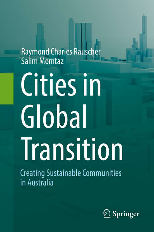 Cities in Global Transition: Creating Sustainable Communities in Australia