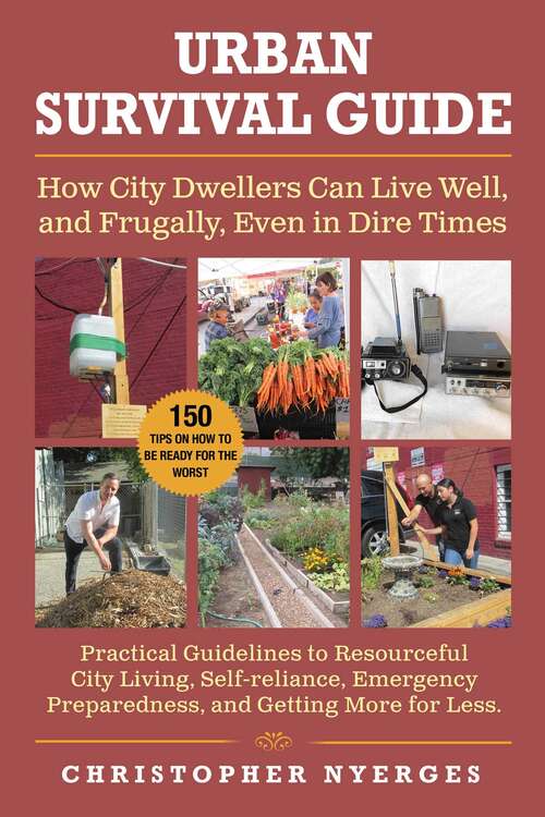 Book cover of Urban Survival Guide: How City Dwellers Can Live Well, and Frugally, Even in Dire Times
