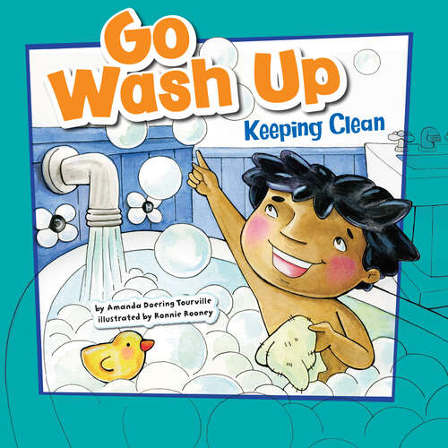 Book cover of Go Wash Up: Keeping Clean