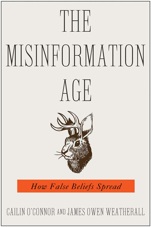 Book cover of The Misinformation Age: How False Beliefs Spread