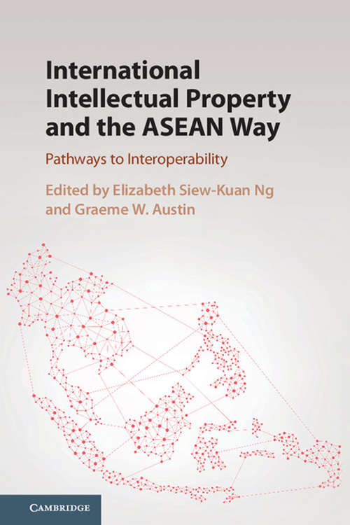 Book cover of International Intellectual Property and the ASEAN Way