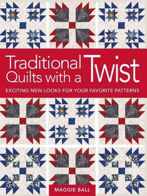 Book cover of Traditional Quilts with a Twist