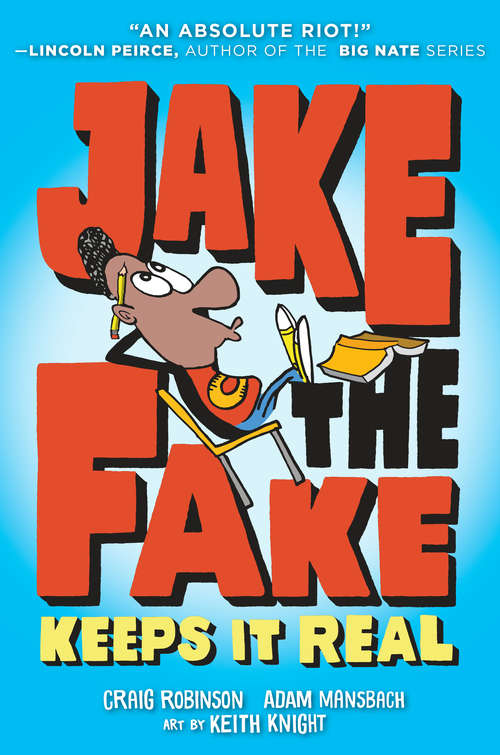 Book cover of Jake the Fake Keeps it Real (Jake the Fake #1)