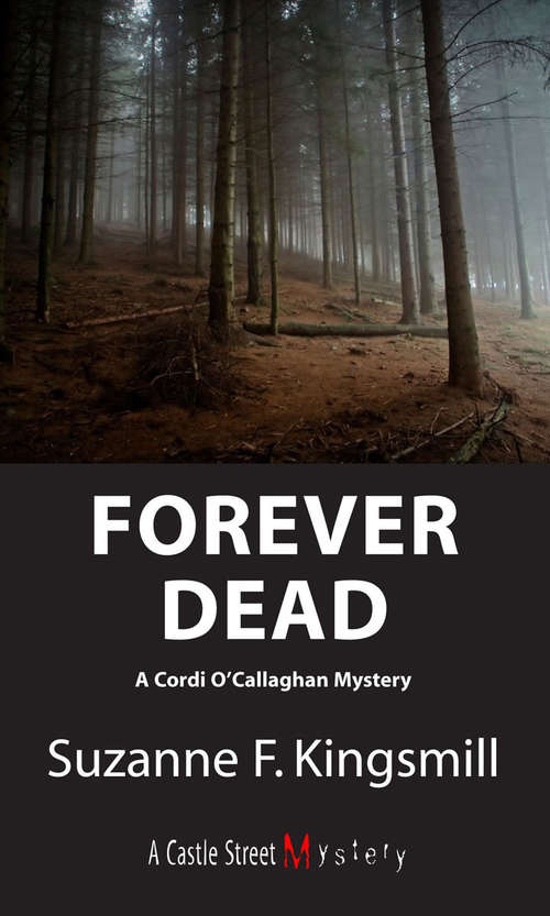 Book cover of Forever Dead: A Cordi O'Callaghan Mystery