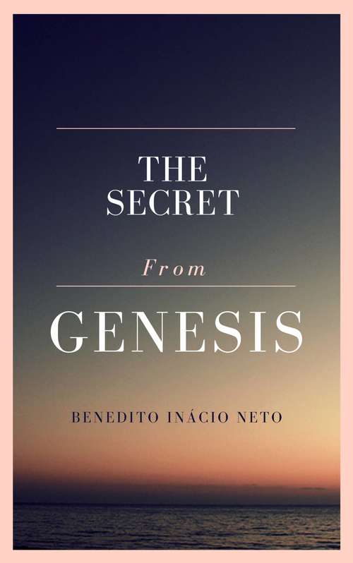 Book cover of The Secret From Genesis: The Creation