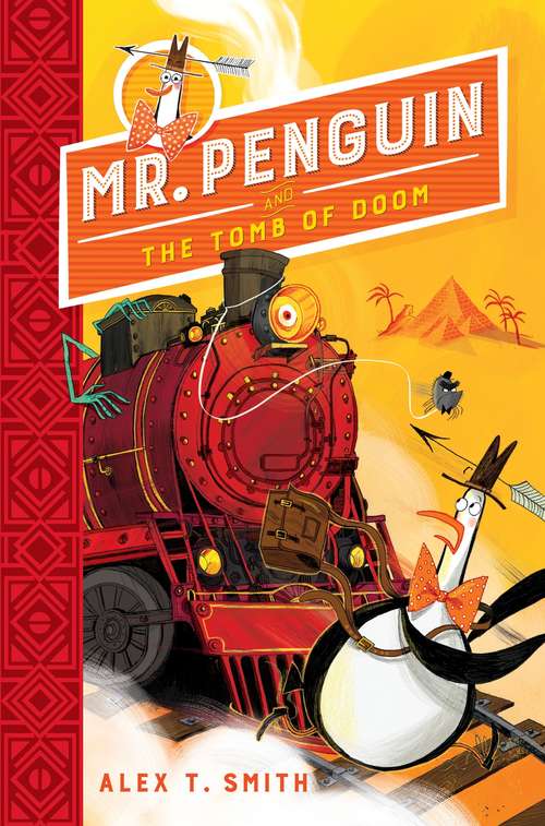 Book cover of Mr Penguin and the Tomb of Doom: Book 4 (Mr Penguin #4)