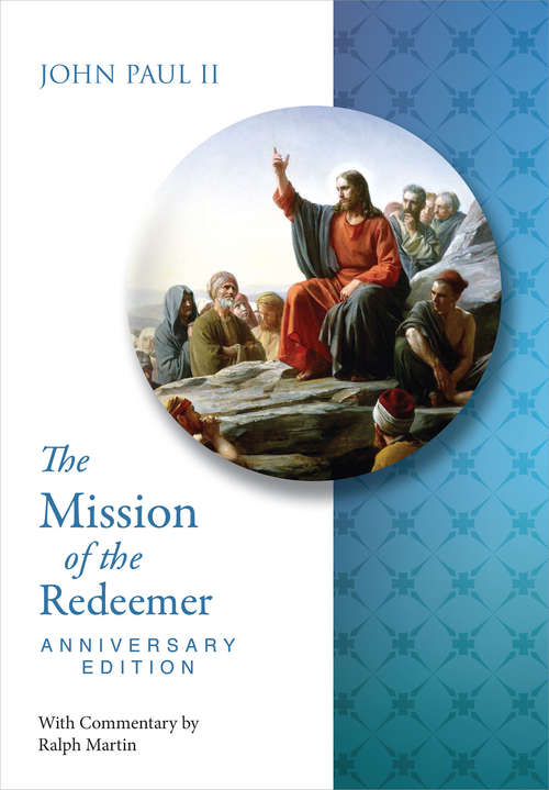 Mission of the Redeemer Anniversary Edition