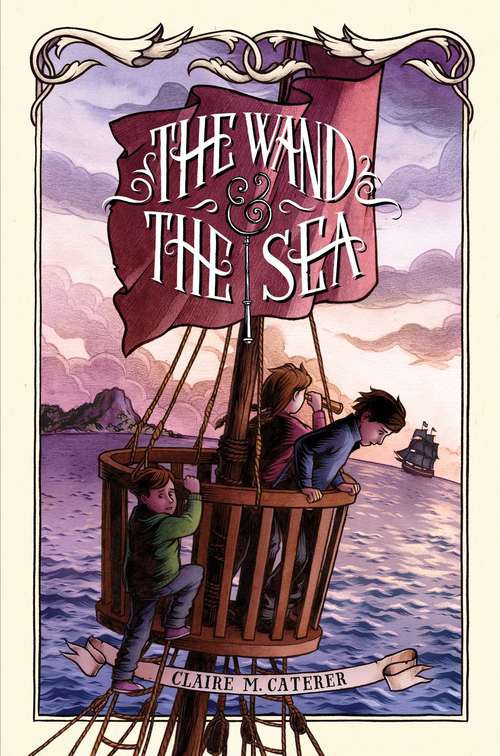 Book cover of The Wand & the Sea