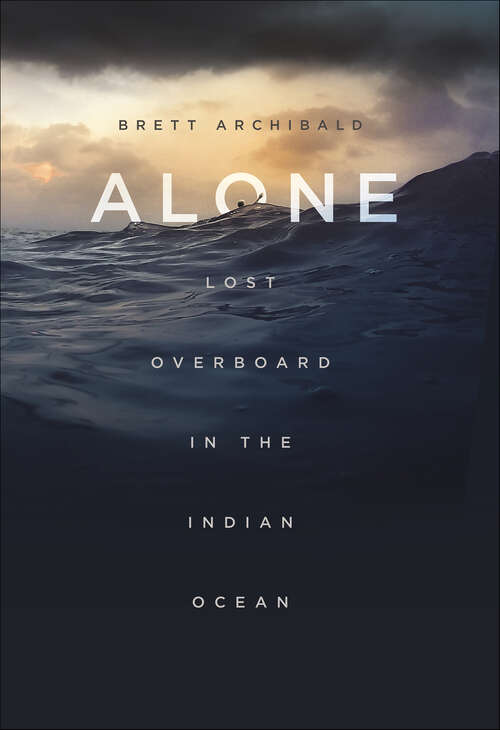 Book cover of Alone: Lost Overboard in the Indian Ocean