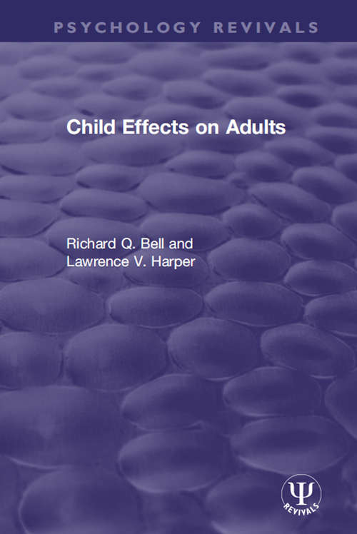 Child Effects on Adults (Psychology Revivals)