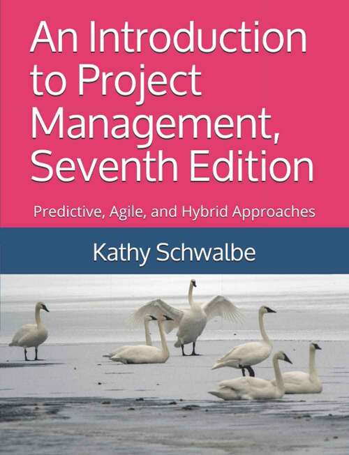 Book cover of An Introduction To Project Management, Seventh Edition: Predictive, Agile, And Hybrid Approaches
