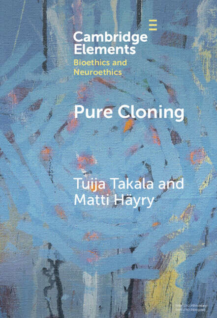 Book cover of Pure Cloning (Elements in Bioethics and Neuroethics)