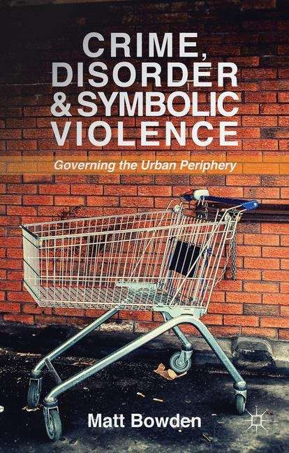 Book cover of Crime, Disorder and Symbolic Violence