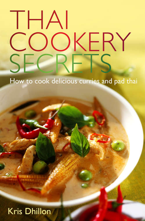 Book cover of Thai Cookery Secrets: How to cook delicious curries and pad thai