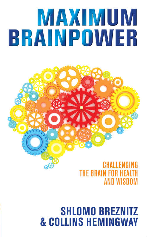 Book cover of Maximum Brainpower: Challenging the Brain for Health and Wisdom