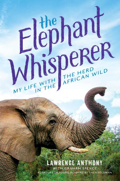 The Elephant Whisperer (Young Readers Adaptation)