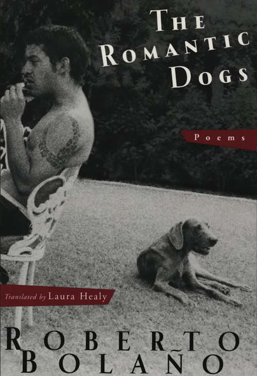 The Romantic Dogs: Poems
