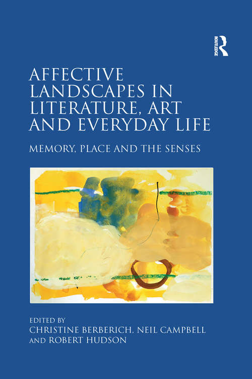 Affective Landscapes in Literature, Art and Everyday Life