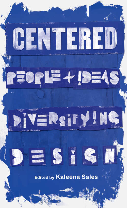 Book cover of Centered: People and Ideas Diversifying Design