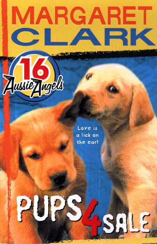 Book cover of Aussie Angels 16: Pups 4 Sale