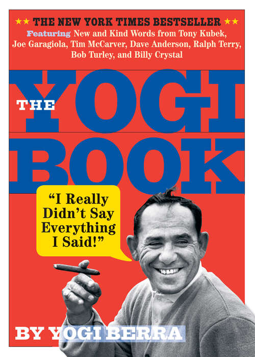 Book cover of The Yogi Book: "I Really Didn't Say Everything I Said!"